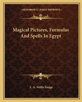 Paperback Magical Pictures, Formulas And Spells In Egypt Book