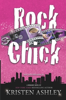 Rock Chick - Book #1 of the Rock Chick