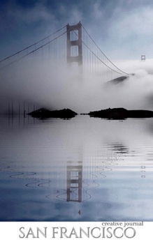 Paperback San Francisco stunning golden gate bridge reflections Blank white page Creative Journal: San Francisco golden gate bridge reflections Creative Journal Book