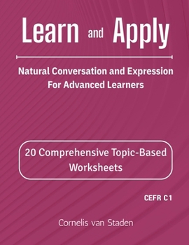 Paperback Learn and Apply: Natural Conversation and Expression For Advanced Learners Book