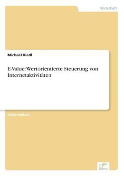 Paperback E-Value: Wertorientierte Steuerung von Internetaktivitäten [German] Book