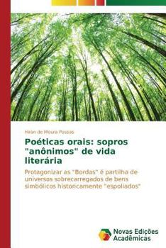 Paperback Poéticas orais: sopros "anônimos" de vida literária [Portuguese] Book
