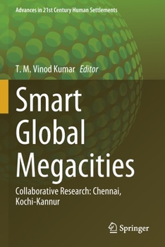 Paperback Smart Global Megacities: Collaborative Research: Chennai, Kochi-Kannur Book