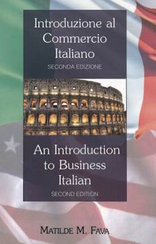 Paperback Introduzione Al Commercio Italiano- An Introduction to Business Italian: Seconda Edizione- Second Edition Book