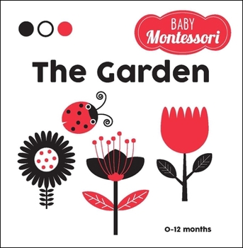 The Garden: A Baby Montessori Book - Book  of the Baby Montessori Book