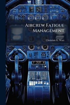 Paperback Aircrew Fatigue Management Book