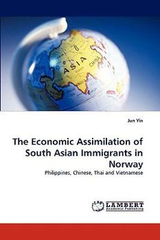 Paperback The Economic Assimilation of South Asian Immigrants in Norway Book