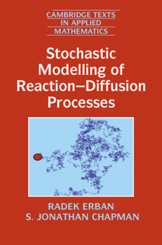 Paperback Stochastic Modelling of Reaction-Diffusion Processes Book