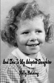 Paperback And This Is My Adopted Daughter Book