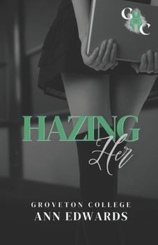 Paperback Hazing Her: A Dark College Romance: Groveton College Book