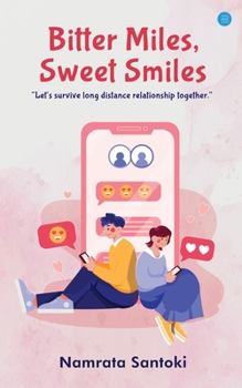 Paperback Bitter Miles, Sweet Smiles Book