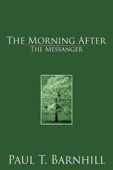 Paperback The Morning After: The Messanger Book