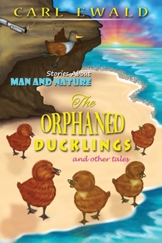 Paperback The Orphaned Ducklings and Other Tales Book