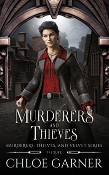 Murderers and Thieves (Murderers, Thieves, and Velvet)
