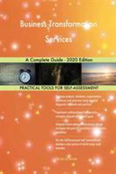 Paperback Business Transformation Services A Complete Guide - 2020 Edition Book