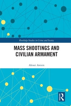 Paperback Mass Shootings and Civilian Armament Book