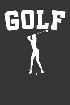 Paperback Notebook: Golf Girl Dot Grid 6x9 120 Pages Book