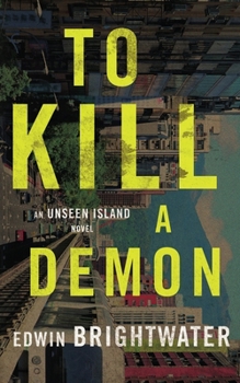 Paperback To Kill A Demon-A Novel: An Asian Gothic Horror Novel Book