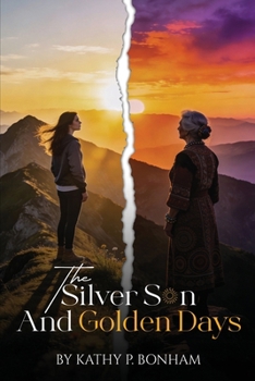 Paperback The Silver Sun and Golden Days Book