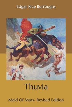 Paperback Thuvia: Maid Of Mars- Revised Edition Book