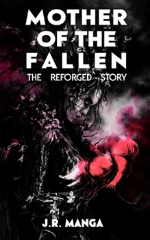 Paperback Mother of the Fallen: The Reforged Story Book