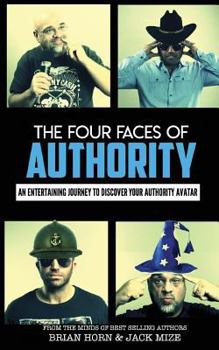 Paperback The Four Faces Of Authority: Discover Your Authority Avatar Book