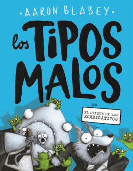 Library Binding Tipos Malos En El Ataque de Los Zombigatitos [Spanish] Book