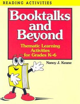 Paperback Booktalks and Beyond: Thematic Learning Activities for Grades K-6 Book