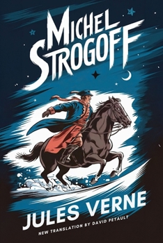 Michel Strogoff - Book #14 of the Extraordinary Voyages series