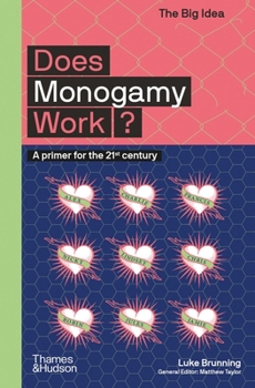 Does Monogamy Work?: The Big Idea Series - Book  of the Big Idea