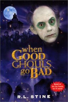 Paperback When Good Ghouls Go Bad Book