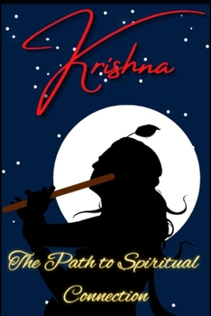 Paperback Krishna: The Path to Spiritual Connection Book