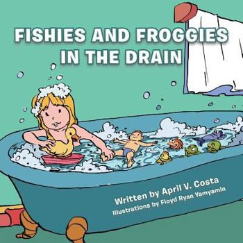 Paperback Fishies and Froggies in the Drain Book