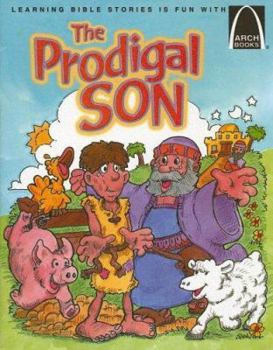 Paperback The Prodical Son: Luke 15:11-32 for Children Book