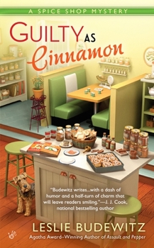 Guilty as Cinnamon - Book #2 of the A Spice Shop Mystery