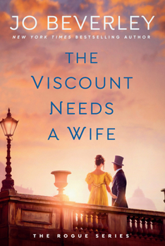 The Viscount Needs a Wife - Book #16 of the Company of Rogues