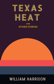 Paperback Texas Heat: And Other Stories Book