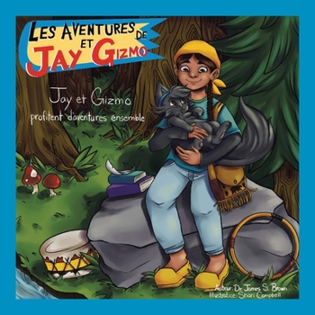 Paperback Les Aventures De Jay Et Gizmo: Jay Et Gizmo Profitent D'Aventures Ensembles [French] Book