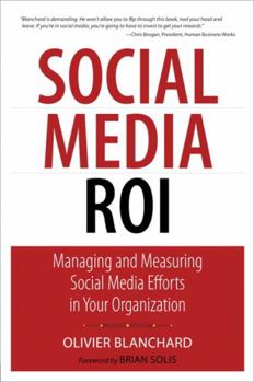 Paperback Social Media Roi: Managing and Measuring Social Media Efforts in Your Organization Book