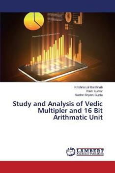 Paperback Study and Analysis of Vedic Multipler and 16 Bit Arithmatic Unit Book