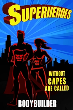 Superheroes Without Capes Are Called ACTIVIST: BODYBUILDER Journal / Notebook Dot Grid (6x9 inch) with 120 Pages – Gifts – Birthday Present - Checklist Record Book Take Notes - Soft Matte Cover