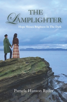 Paperback The Lamplighter: Hope Shines Brightest In The Dark Book