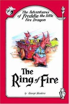 Paperback The Adventures of Freddie the little Fire Dragon: The Ring of Fire Book