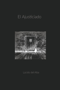 Paperback El Ajusticiado: La Increible Historia de Lazaro Kasakov [Spanish] Book