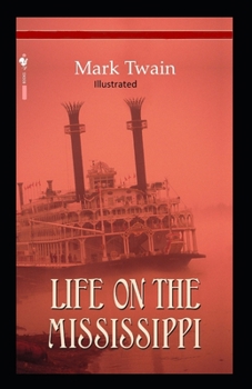 Paperback Life On The Mississippi Illustrated Book