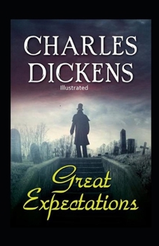 Paperback Great Expectations Illustrated Book