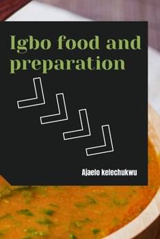Igbo food and preparation