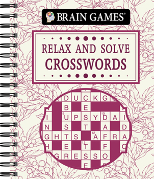 Spiral-bound Brain Games - Relax and Solve: Crosswords (Toile) Book