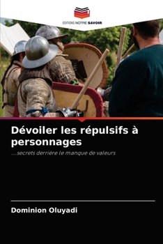 Paperback Dévoiler les répulsifs à personnages [French] Book