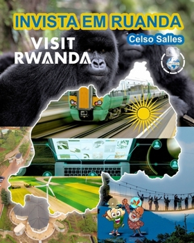 Paperback INVISTA EM RUANDA - VISIT RWANDA - Celso Salles: Coleção Invista Em África [Portuguese] Book